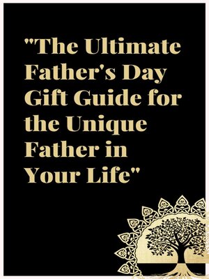 cover image of The Ultimate Father's Day Gift Guide